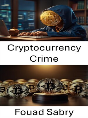 cover image of Cryptocurrency Crime